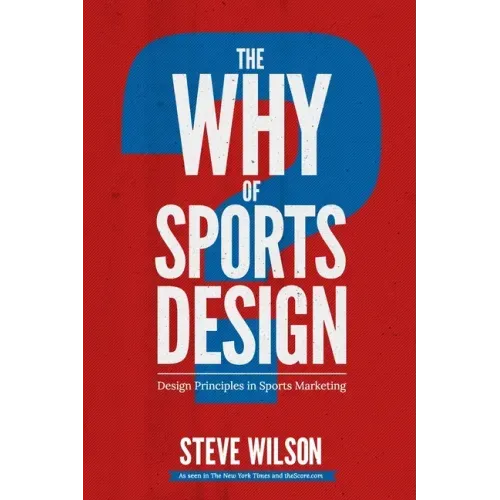 The Why of Sports Design: Design Principles in Sports Marketing