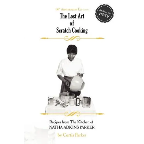 The Lost Art of Scratch Cooking