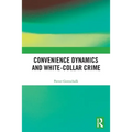 Convenience Dynamics and White-Collar Crime