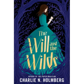 The Will and the Wilds