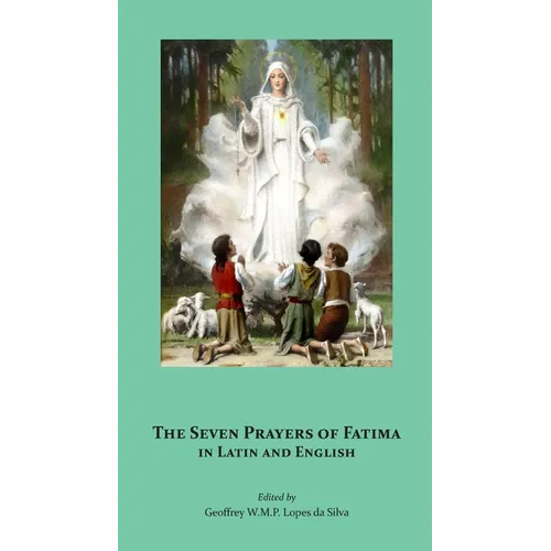 The Seven Prayers of Fátima in Latin and English