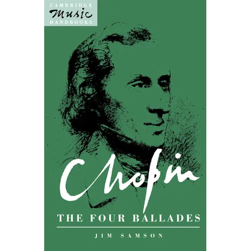 Chopin: The Four Ballades