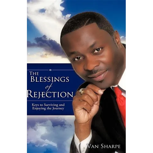 The Blessings Of Rejection