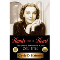 Hands with a Heart: The Personal Biography of Actress Zasu Pitts