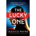 The Lucky One: An absolutely gripping and addictive psychological thriller