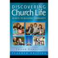 Discovering Church Life Student Edition: 24 Keys to Building Community