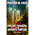 The Lost Treasure of the Knights Templar