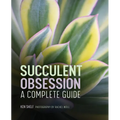 Succulent Obsession: A Complete Guide