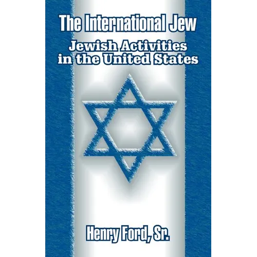 The International Jew: Jewish Activities in the United States