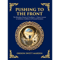 Pushing to the Front: The Definitive Roadmap to Leadership, Persistence & Peak Success (Deluxe Hardbound Edition)