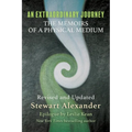 An Extraordinary Journey: The Memoirs of a Physical Medium