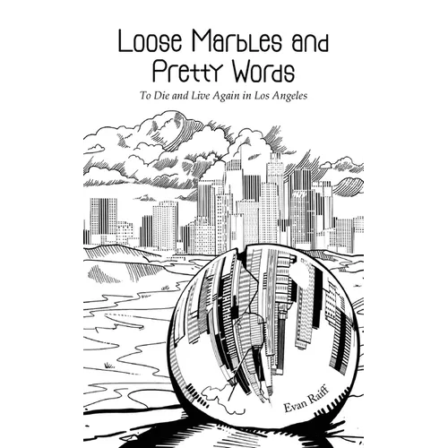 Loose Marbles and Pretty Words