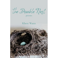 The Double Nest: Poems
