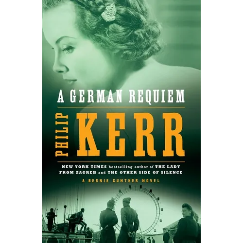 A German Requiem: A Bernie Gunther Novel