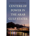 Centers of Power in the Arab Gulf States
