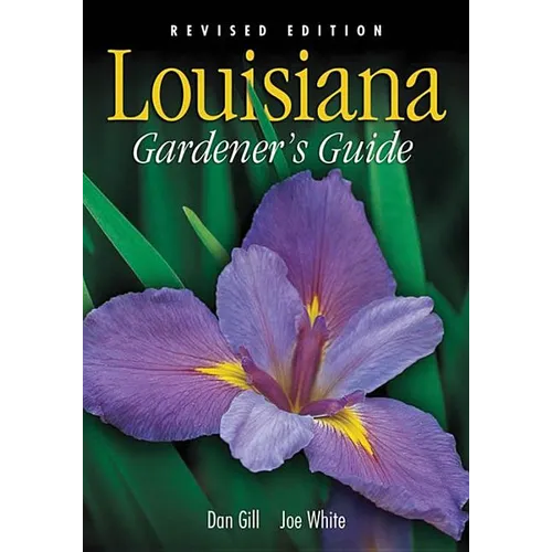 Louisiana Gardener's Guide - Revised Edition