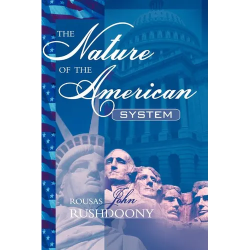 The Nature of the American System
