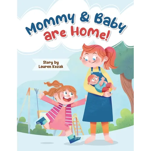 Mommy and Baby Are Home