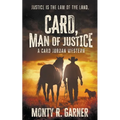 Card, Man of Justice: A Classic Western Adventure