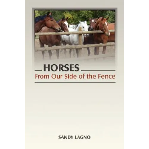 Horses: From Our Side of the Fence