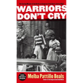 Warriors Don't Cry: The Searing Memoir of the Battle to Integrate Little Rock's Central High