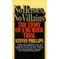 No Heroes, No Villains: The Story of a Murder Trial