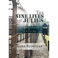 The Nine Lives of Julius: A True Story of Survival