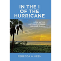 In the I of the Hurricane: Hope after Historic Storms Ian and Idalia