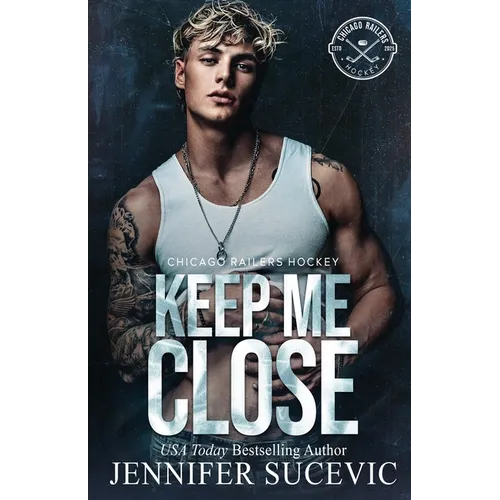 Keep Me Close (Model Cover): An Enemies-to-Lovers, Fake Dating, Off-Limits Hockey Romance