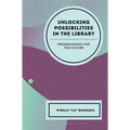 Unlocking Possibilities in the Library: Programming for the Future