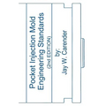 Pocket Injection Mold Engineering Standards, 2nd EDITION