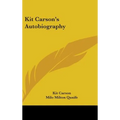 Kit Carson's Autobiography