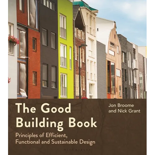 The Good Building Book: Principles of Efficient, Functional and Sustainable Design