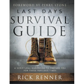 Last Days Survival Guide: A Scriptural Handbook to Prepare You for These Perilous Times