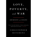 Love, Poverty, and War: Journeys and Essays