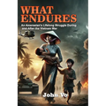 What Endures