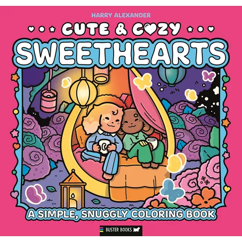 Cute & Cozy: Sweethearts: A Simple, Snuggly Coloring Book