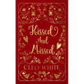 Kissed and Missed: A Forbidden, Girlfriend's Dad, Valentine's Day Novella