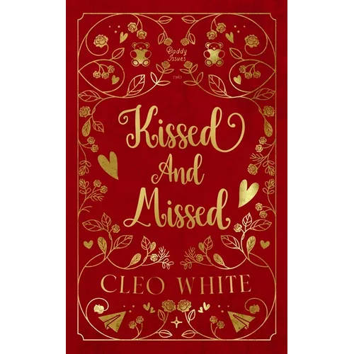 Kissed and Missed: A Forbidden, Girlfriend's Dad, Valentine's Day Novella