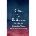 Letters to the Universe P.S. I Love You