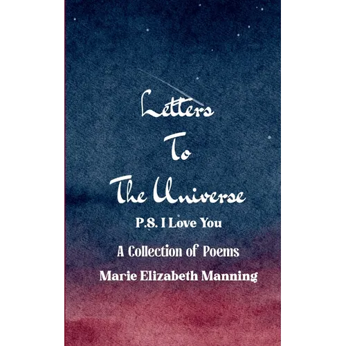Letters to the Universe P.S. I Love You