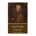 John Dryden - Limberham: or, The Kind Keeper