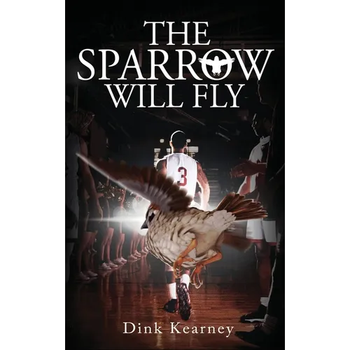 The Sparrow Will Fly