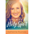 Life with the Holy Spirit: Enjoying Intimacy with the Spirit of God