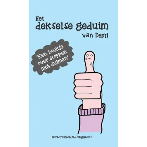 Het dekselse geduim van Demi