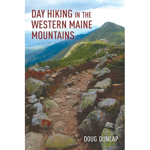 Day Hiking in the Western Maine Mountains