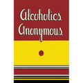 Alcoholics Anonymous: 1939 First Edition