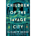 Children of the Savage City