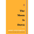 The Moon Is Down: A Play in Two Parts