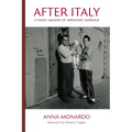 After Italy: A Family Memoir of Arranged Marriage